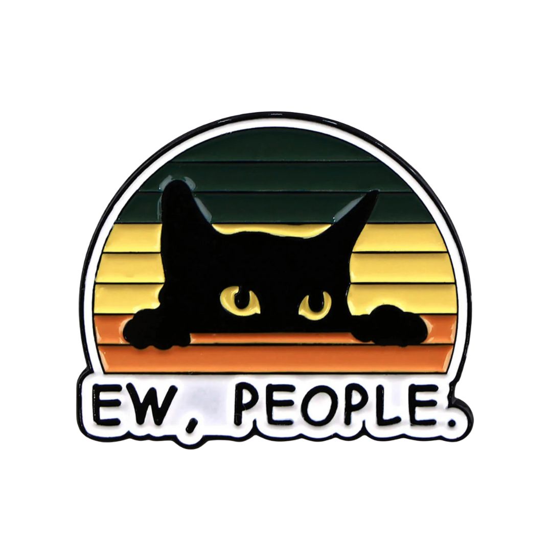 "Ew, People" Cat Pin β A funny enamel pin featuring a grumpy cat, perfect for introverts and cat lovers who prefer furry friends over people.